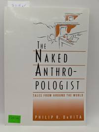 The Naked Anthropologist: Tales From Around the World