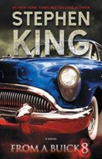 From a Buick 8: A Novel by Stephen King - 2017-11-14