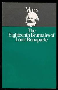 The Eighteenth Brumaire of Louis Bonaparte by Karl Marx - 1984