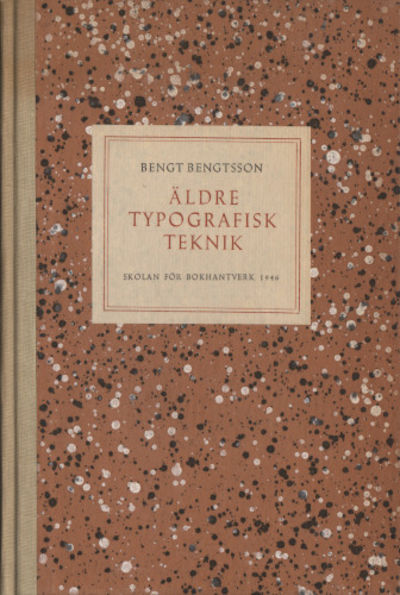 ÄLDRE TYPOGRAFISK TEKNIK.