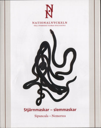 STJÄRNMASKAR - SLEMMASKAR. Sipuncula - Nemertea.