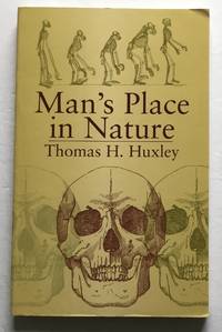 Man&#039;s Place in Nature. by Thomas H. Huxley - 2003 [1863]