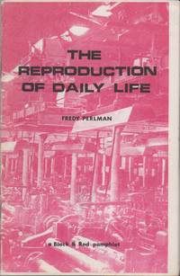 cover of THE REPRODUCTION OF DAILY LIFE: A Black & Red Pamphlet