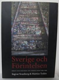 Sverige och Förintelsen. Debatt och dokument om…