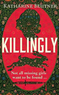 Killingly: A gothic feminist historical thriller, perfect for fans of Triflers Need Not Apply