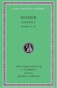 Odyssey, Volume II: Books 13-24: Vol 2 (Loeb Classical Library *CONTINS TO info@harvardup.co.uk) by Dimock, George E