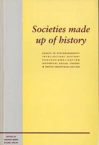 Societies made up of history. Essays in…
