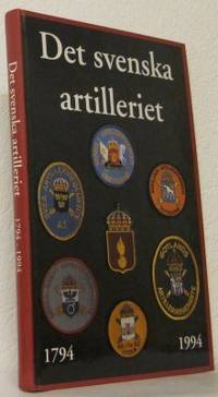 Det svenska artilleriet 1794-1994.