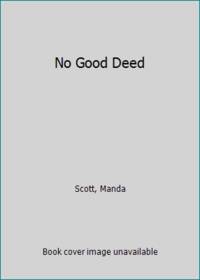 No Good Deed