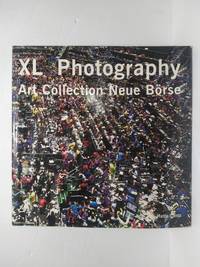 XL Photography: Art Collection Neue Börse by Christoph Lammersdorf - Hardcover - 2000 - from PeddlingasfastasIcan (SKU: BAR-AMM-9783775710039)