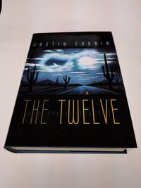 The Twelve by Justin Cronin - 2014