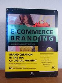 E-Commerce Branding. Guidelines for E-Commerce Websites and UX. Brands in the Post-Point Era. Brands online by SendPoints Publishing Co. and Lin Gengli (Publisher) - 2017