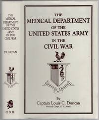 The Medical Department of the United States Army in the Civil War