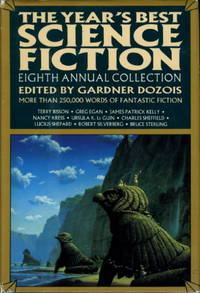 THE YEAR'S BEST SCIENCE FICTION: Eighth (8th) Annual Collection.