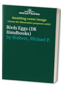 Birds' Eggs (Eyewitness Handbooks)
