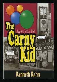 The Carny Kid: Survival of a Young Thief: My Story [*SIGNED*]