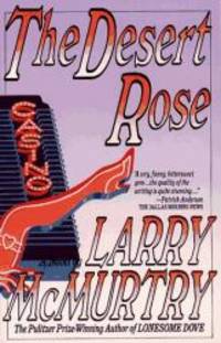 Desert Rose by Larry McMurtry - 1987-04-15