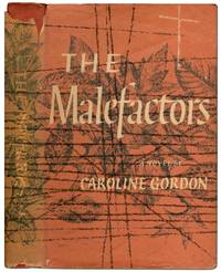 The Malefactors by Caroline GORDON - Signed First Edition - 1956 - from Between the Covers- Rare Books, Inc. ABAA (SKU: 412576)