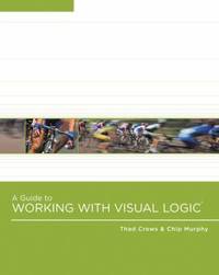 A Guide to Working with Visual Logic