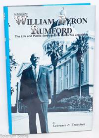 William Byron Rumford; the life and public services of a California legislator