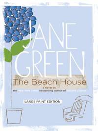 The Beach House by Jane Green - 2009