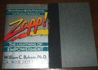 Zapp! : the Lightning of Empowerment How to Improve Productivity, Quality,  and Employee...