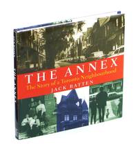 The Annex: The Story of a Toronto Neighbourhood