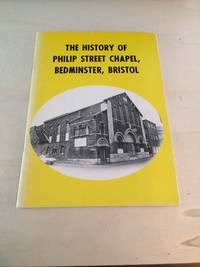 image of The History of Philip Street Chapel, Bedminster, Bristol