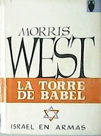 La Torre de Babel. Novela. Israel en armas.Traducción de O. L. M. S.