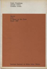 Mexico en/a, X Bienal de Sao Paulo, Brasil 1969. by Pedro Friedeberg, Antonio Pelaez, Cordelia Urueta - 1969