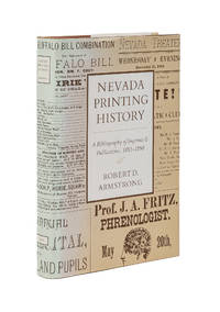 Nevada Printing History: A Bibliography of Imprints & Publications,..