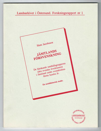 Jämtlands försvenskning. De härskande…