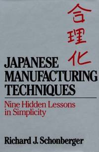 Japanese Manufacturing Techniques by Schonberger, Richard T