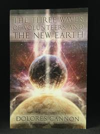 The Three Waves of Volunteers and the New Earth by Dolores Cannon - Paperback - from Burton Lysecki Books, ABAC/ILAB (SKU: 152369)