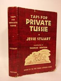 Taps for Private Tussie by Stuart, Jesse - 1943