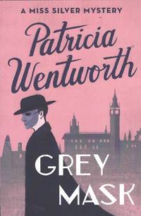 cover of Grey Mask (Miss Silver Mystery, Book #1)