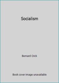 Socialism by Bernard Crick - 1988