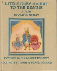 Little grey Rabbit to the Rescue. Pictures by Margaret Tempest.