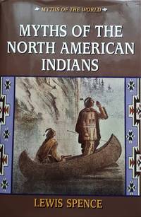 image of Myths of the North American Indians