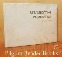 Steamboating in Muskoka. by Tatley, Richard - 1972