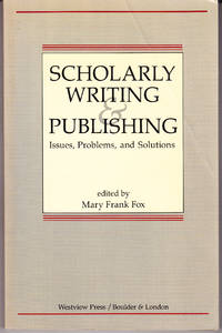 Scholarly Writing & Publishing: Issues, Problems, and Solutions