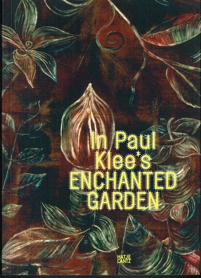 In Paul Klee’s Enchanted Garden.
