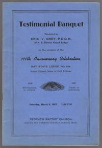 (Program): Testimonial Banquet Tendered to Eric V. Grey, P.D.G.M. of N.E. District Grand Lodge on the occasion of the 111th Anniversary Celebration Bay State Lodge No. 614 Grand Order of Odd Fellows