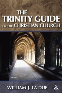 The Trinity Guide to the Christian Church