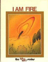 image of I Am Fire. The Who Am I Series