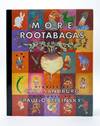 MORE ROOTABAGAS