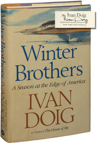 cover of Winter Brothers: A Season at the Edge of America (First Edition, inscribed to fellow author Chris Offutt)