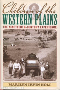 Children of the Western Plains: The Nineteenth-Century Experience