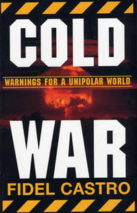 Cold War. Warnings for a Unipolar World.…
