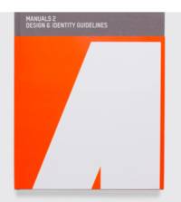 Manuals 2 Design &amp; Identity Guidelines by Roger Remington, Martha Fleming, Liza Enebeis, John Bateson and Lance Wyman - 2019